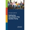 KNYGA Bookshop Study Guide for Katharine Mansfield's The Garden Party