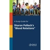 KNYGA Bookshop Study Guide for Sharon Pollock's "Blood Relations"