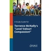 KNYGA Bookshop Study Guide for Terrence McNally's "Love! Valour! Compassion!"