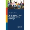 KNYGA Bookshop Study Guide for W. H. Auden's "As I Walked Out One Evening"