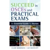 KNYGA Bookshop Succeed in OSCEs and Practical Exams: An Essential Guide for Nurses