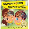 KNYGA Bookshop Super Foods for Super Kids