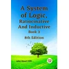 KNYGA Bookshop System of Logic, Ratiocinative and Inductive Book 3
