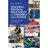 KNYGA Bookshop Teaching Physical Education to Children with Autism
