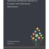 KNYGA Bookshop Theoretical and Practical Advances in Computer-based Educational Measurement