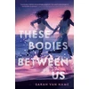 KNYGA Bookshop These Bodies Between Us