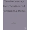 KNYGA Bookshop Three Contemporary Poets: Thom Gunn, Ted Hughes and R.S. Thomas