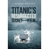 KNYGA Bookshop Titanic's Resurrected Secret-H.E.W.