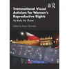 KNYGA Bookshop Transnational Visual Activism for Women’s Reproductive Rights