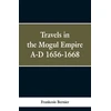KNYGA Bookshop Travels in the Mogul Empire, A.D. 1656-1668