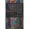 KNYGA Bookshop Travels, Researches, And Missionary La Bours, During An Eighteen Year's Residence In Eastern Africa