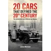 KNYGA Bookshop Twenty Cars that Defined the 20th Century