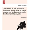 KNYGA Bookshop Two Years in the Pontifical Zouaves; A Narrative of Travel, Residence, and Experience in the Roman States, Etc.