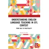 KNYGA Bookshop Understanding English Language Teaching in EFL Context