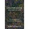 KNYGA Bookshop Utilitarianism as a Way of Life