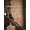 KNYGA Bookshop What Grieving People Wish You Knew about What Really Helps