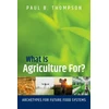 KNYGA Bookshop What Is Agriculture For?