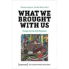 KNYGA Bookshop What We Brought with Us