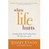 KNYGA Bookshop When Life Hurts – Finding Hope and from the Pain You Carry