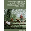 KNYGA Bookshop Whiteness, Feminism and the Absurd in Contemporary British and Us Poetry