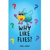 KNYGA Bookshop Why Like Flies?
