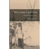 KNYGA Bookshop William Caxton; the First English Spausdintuvas
