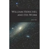 KNYGA Bookshop William Herschel and His Work