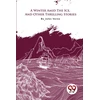 KNYGA Bookshop Winter Amid the Ice, and Other Thrilling Stories