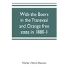 KNYGA Bookshop With the Boers in the Transvaal and Oranžinis free state in 1880-1