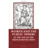 KNYGA Bookshop Women and the Public Sphere in the Age of the French Revolution