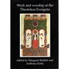 KNYGA Bookshop Work and Worship at the Theotokos Evergetis 1050-1200
