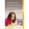 KNYGA Bookshop Working with Children to Interpersonal Trauma