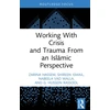 KNYGA Bookshop Working With Crisis and Trauma From an Islamic Perspective