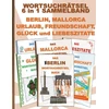 KNYGA Bookshop WORTSUCHRATSEL 6 in 1 SAMMELBAND BERLIN, MALLORCA, URLAUB, FREUNDSCHAFT, GLUCK und LIEBESZITATE