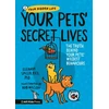 KNYGA Bookshop Your Pets’ Secret Lives: The Truth Behind Your Pets' Wildest Behaviours