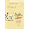 KNYGA Bookshop You`re Going to Be Okay – Encouraging Truth Your Heart Needs to Hear, Especially on the Hard Days