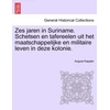 KNYGA Bookshop Zes Jaren in Suriname. Schetsen En Tafereelen Uit Het Maatschappelijke En Militaire Leven in Deze Kolonie. Tweede Deel