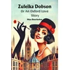 KNYGA Bookshop Zuleika DobsonOr An Oxford Love Story (Edition2024)