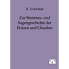 KNYGA Bookshop Zur Stammes- und Sagengeschichte der Friesen und Chauken
