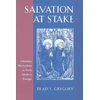 KNYGA Brad S Gregory Salvation at Stake