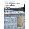 KNYGA Branka Migotti Saxa loquuntur: Roman Epitaphs from North-Western Croatia