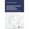 KNYGA Brett Bourbon Organized Skepticism in the Age of Misinformation