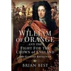 KNYGA Brian Best William of Oranžinis and the Fight for the Crown of England