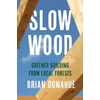 KNYGA Brian Donahue Slow Wood
