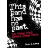 KNYGA Brian J Kramp This Band Has No Past