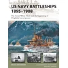 KNYGA Brian Lane Herder US Navy Battleships 1895–1908