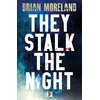 KNYGA Brian Moreland They Stalk the Night