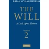 KNYGA Brian Oshaughnessy Will: Volume 2, A Dual Aspect Theory