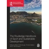KNYGA Brian P Mccullough Routledge Handbook of Sport and Sustainable Development