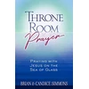 KNYGA Brian Simmons Throne Room Prayer: Praying with Jesus on the Sea of Glass
